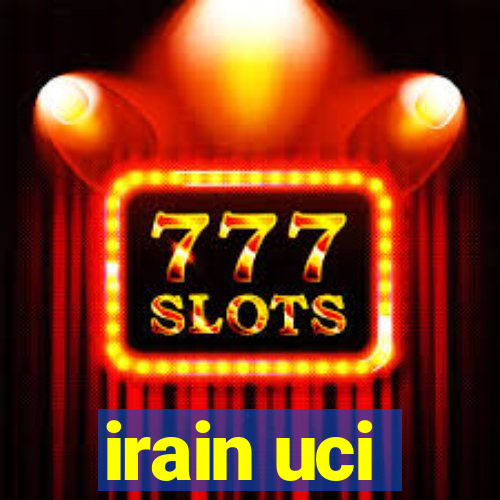 irain uci