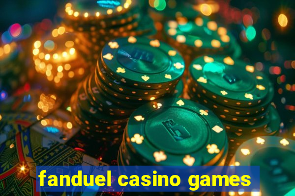 fanduel casino games