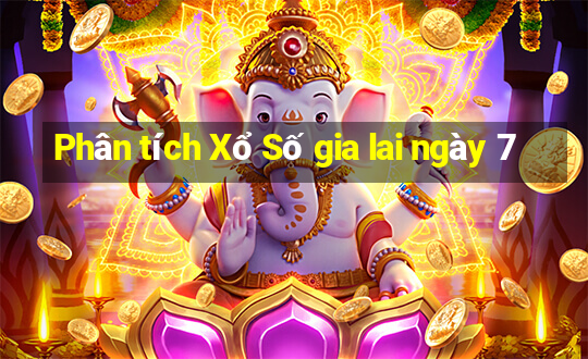 Phân tích Xổ Số gia lai ngày 7