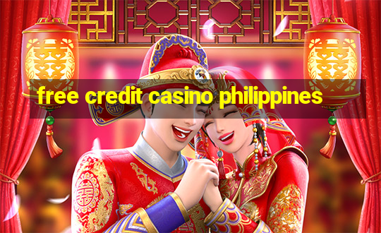 free credit casino philippines