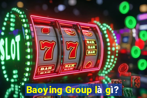 Baoying Group là gì?