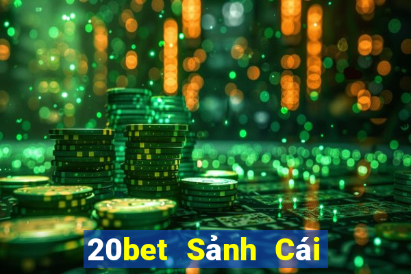 20bet Sảnh Cái Chung 360