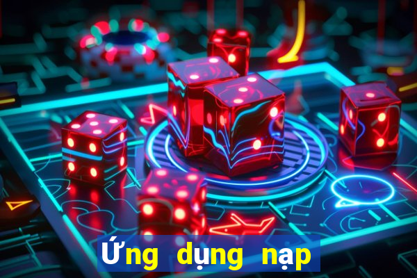 Ứng dụng nạp tiền Việt nam