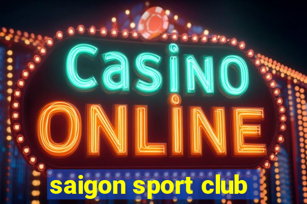 saigon sport club