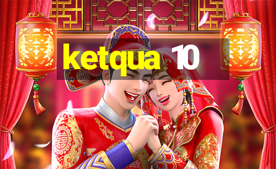 ketqua 10