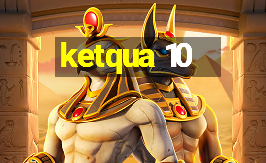 ketqua 10