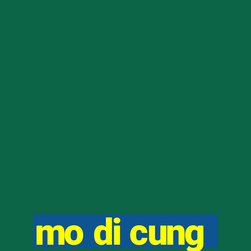 mo di cung