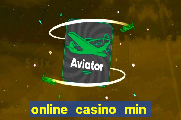 online casino min deposit $5