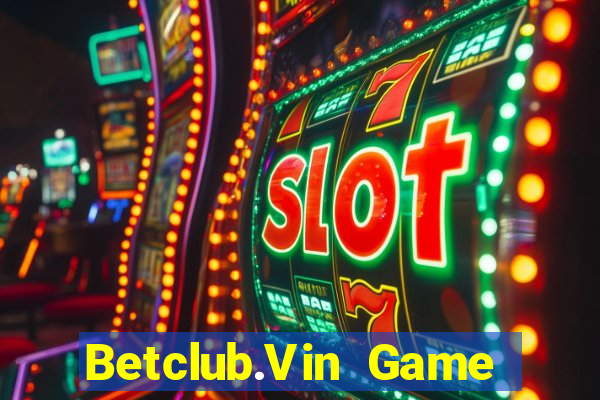 Betclub.Vin Game The Bài