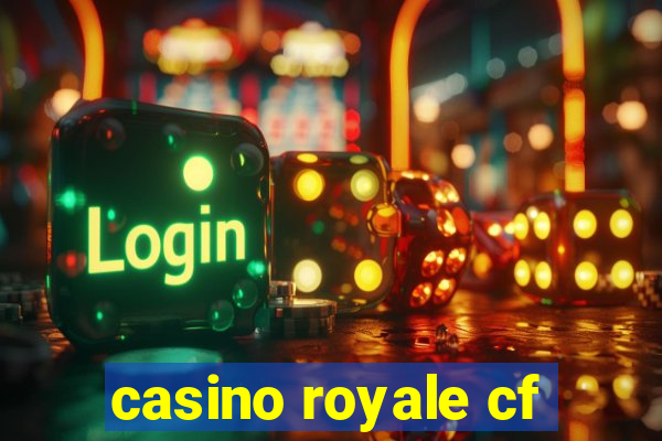 casino royale cf