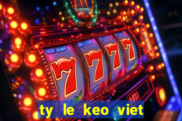 ty le keo viet nam vs lao