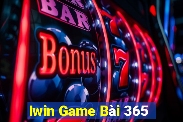 Iwin Game Bài 365