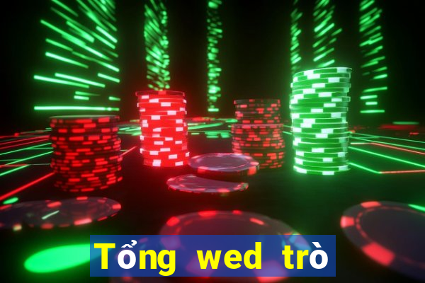 Tổng wed trò chơi điện tử