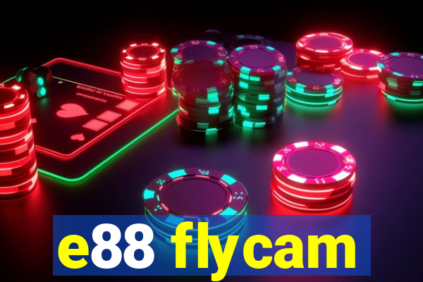 e88 flycam