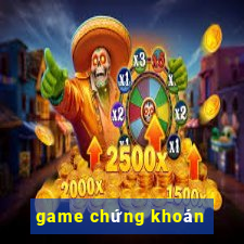 game chứng khoán