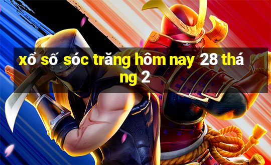 xổ số sóc trăng hôm nay 28 tháng 2