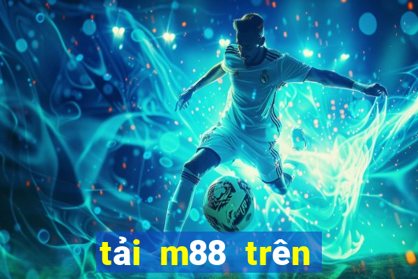 tải m88 trên app store