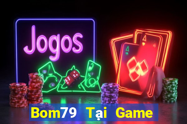 Bom79 Tại Game Bài B52