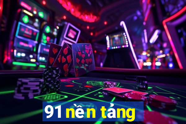 91 nền tảng