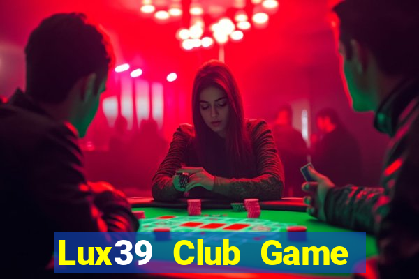 Lux39 Club Game Bài Go Math