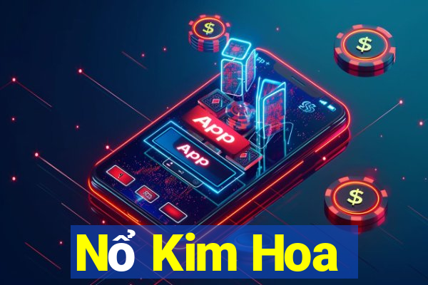 Nổ Kim Hoa