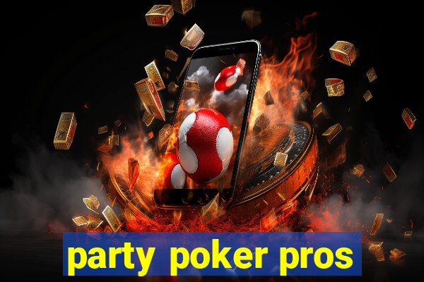 party poker pros