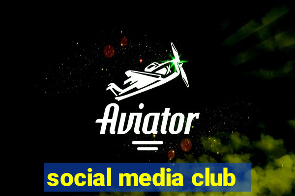 social media club