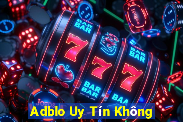 Adblo Uy Tín Không