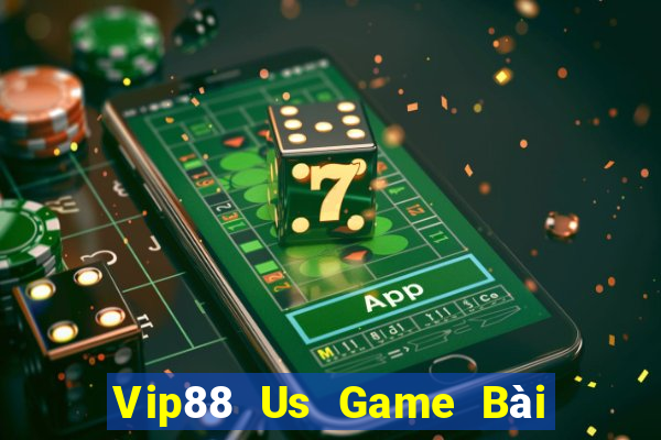 Vip88 Us Game Bài Vip Club Đổi Thưởng