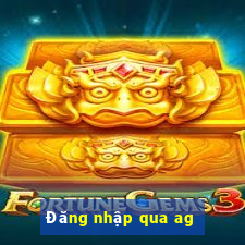 Đăng nhập qua ag