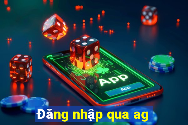 Đăng nhập qua ag