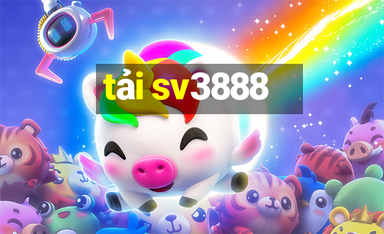 tải sv3888