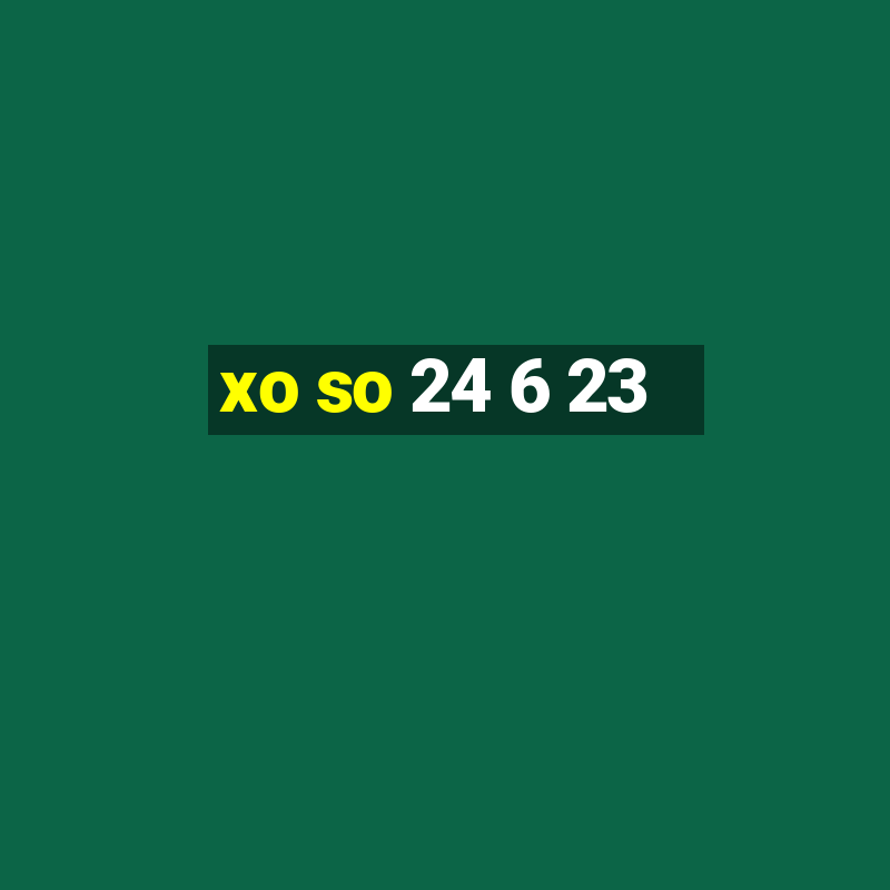 xo so 24 6 23