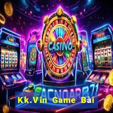 Kk.Vin Game Bài Miễn Phí