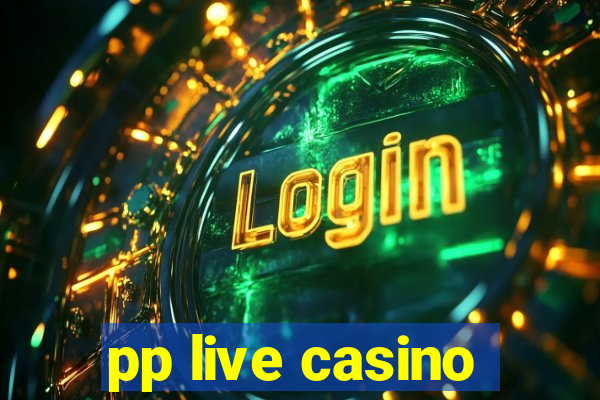 pp live casino