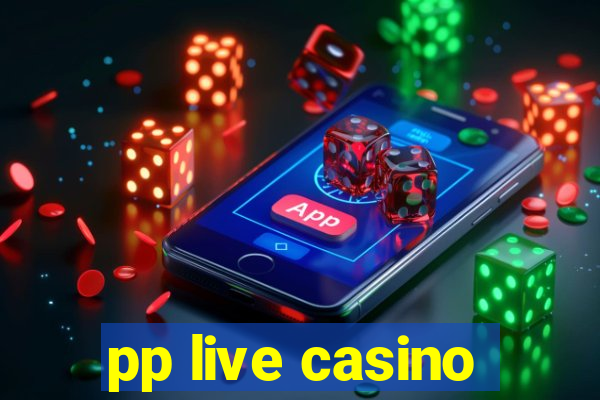 pp live casino