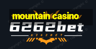 mountain casino