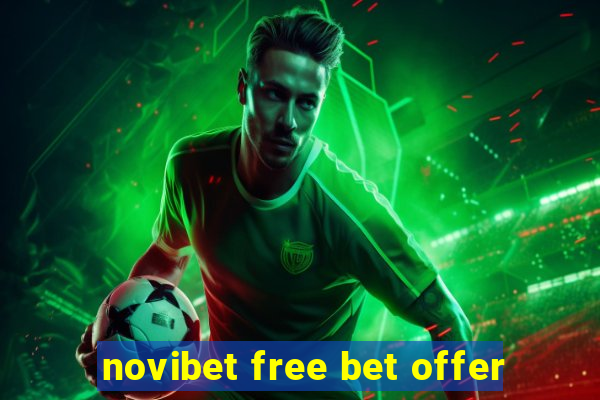 novibet free bet offer