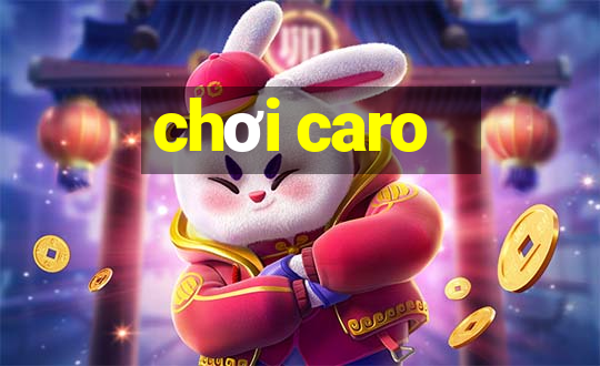 chơi caro