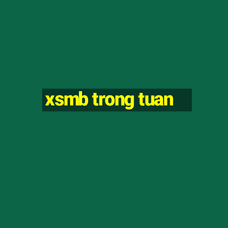 xsmb trong tuan