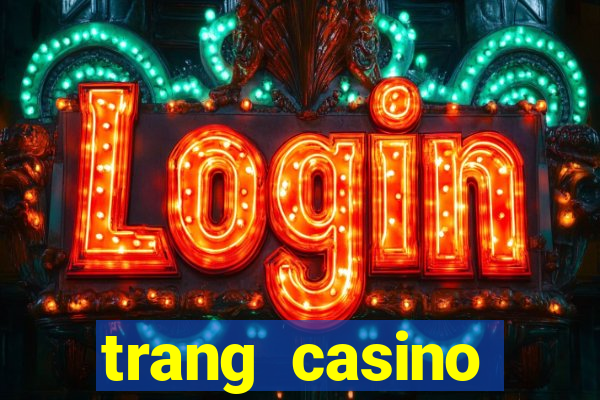 trang casino khuyến mãi