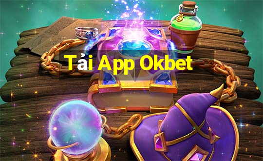 Tải App Okbet