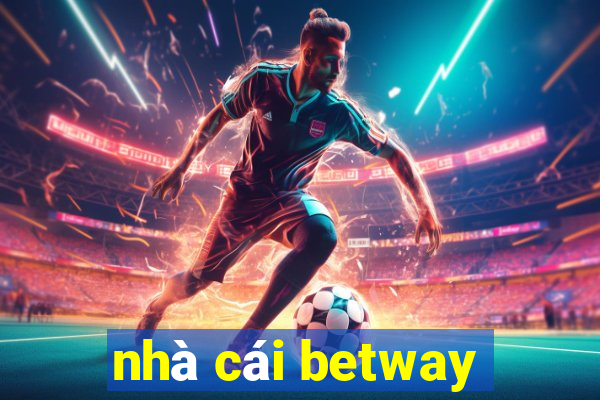 nhà cái betway