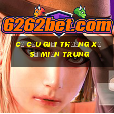 cơ cấu giải thưởng xổ số miền trung