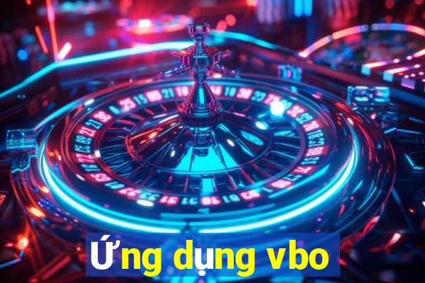 Ứng dụng vbo