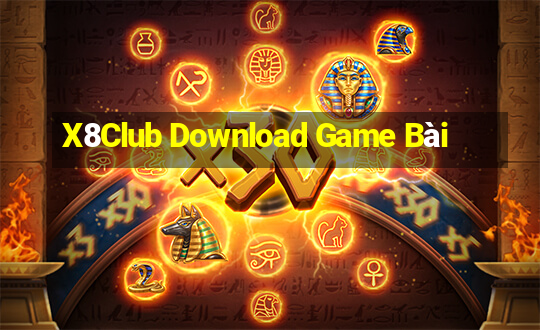 X8Club Download Game Bài