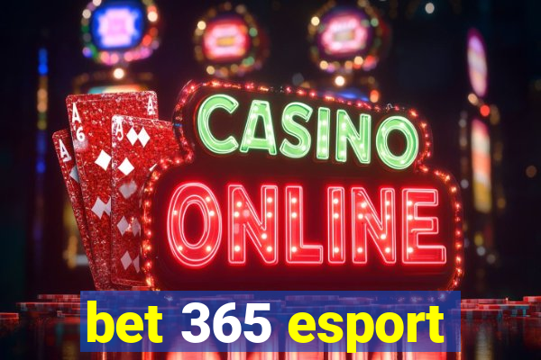 bet 365 esport