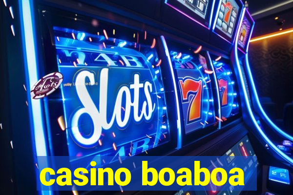 casino boaboa