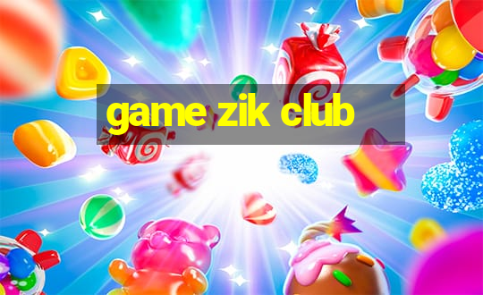 game zik club