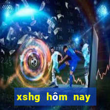 xshg hôm nay trực tiếp